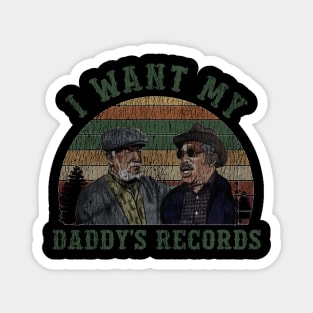 Vintage I Want My Daddy Records Magnet