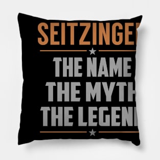 SEITZINGER The Name The Myth The Legend Pillow