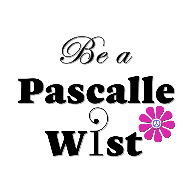 Be A Pascalle Wist by Bizb