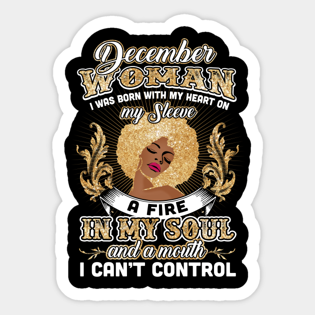 I'm A December Woman Funny Birthday - December Woman Birthday - Sticker | TeePublic I'm A December Woman Funny Birthday - December Woman Birthday - Sticker | TeePublic