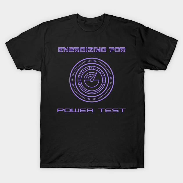 Discover Energizing for Power Test- WDW TT Inspired - Disney - T-Shirt