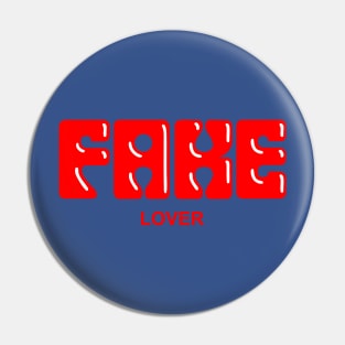 FAKE LOVER 1 Pin