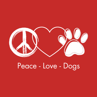 Peace - Love - Dogs T-Shirt