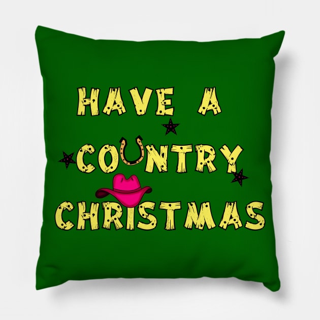 Have A Country Christmas_Pink Pillow by DitzyDonutsDesigns