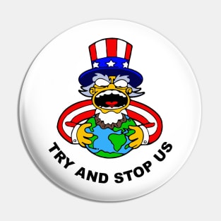 America: Try and Stop Us! Pin