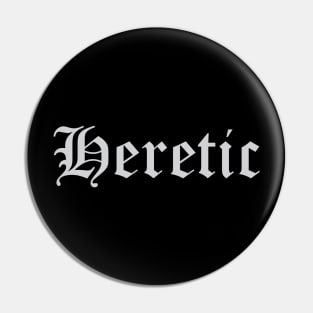 Heretic Pin