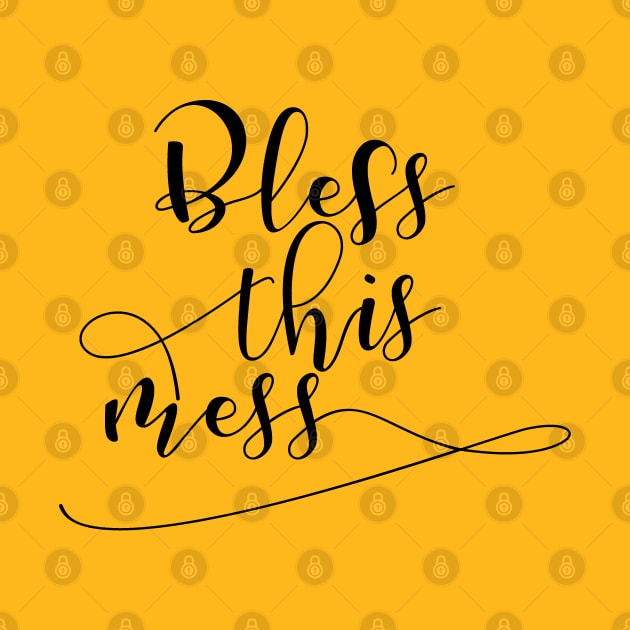 Bless this mess by TheBlackCatprints