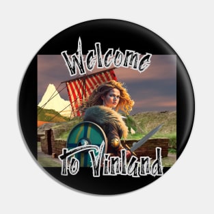 Viking T-Shirt Freydis Welcome to Vinland T-Shirt Shield Maiden Mug Pin