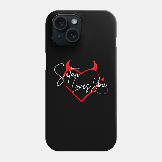 Satan Loves you Phone Case by ijjul