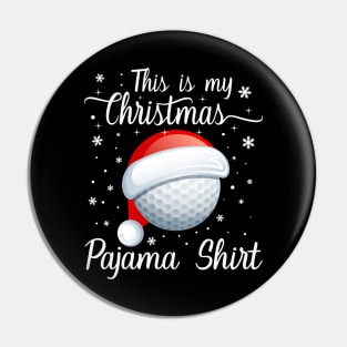 This Is My Christmas Pajama Shirt Golf Christmas Pin