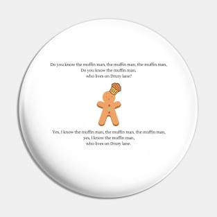 Do you know the muffin man Nursery Rhyme Pin