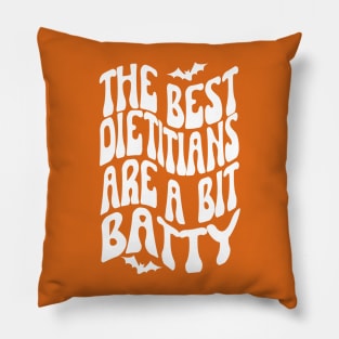 The best dietitians are a bit batty, Halloween Pillow