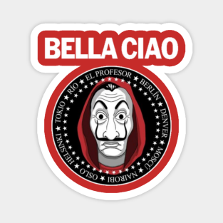 Bella Ciao La Casa De Papel Magnets Teepublic Bella ciao (versión lenta de la música original de la serie la casa de papel/money heist). teepublic