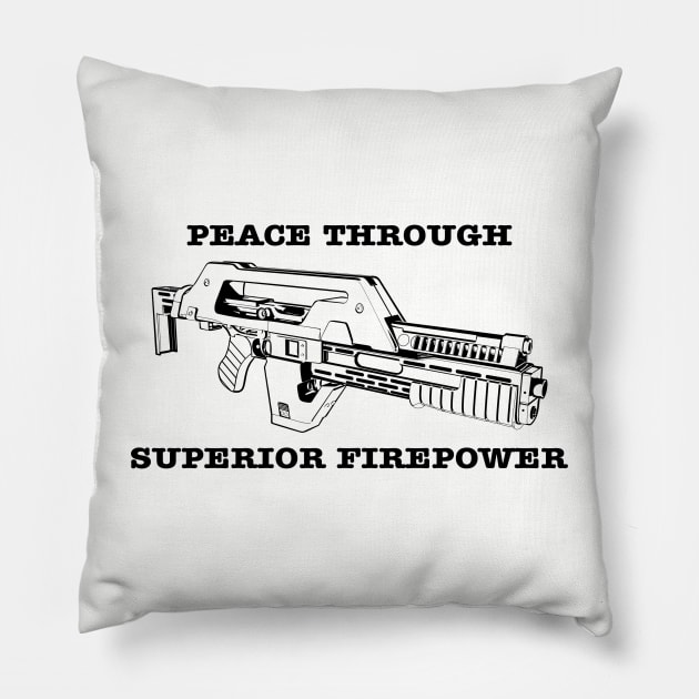 Peace Through Superior Firepower Pillow by AngryMongoAff
