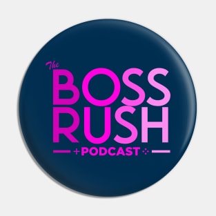 The Boss Rush Podcast Logo (Women's Rights) Pin