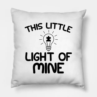 Autism - This is a little light of mine Pillow