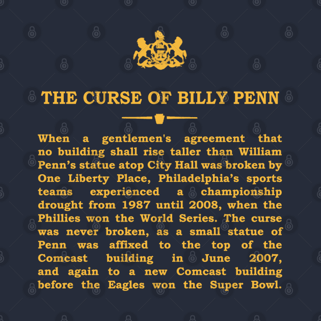 Real Historical Philadelphia - The Curse of Billy Penn by OptionaliTEES