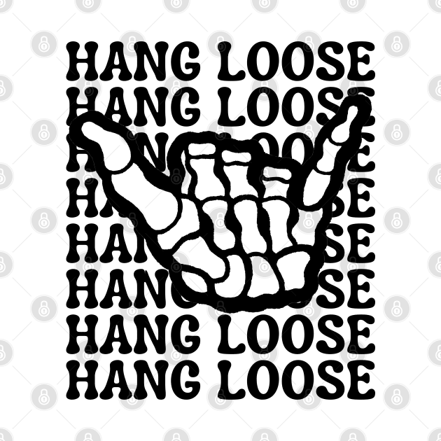 Hang Loose Skeleton Shaka Hand by Downtown Rose