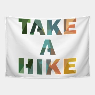 Take a hike Tapestry