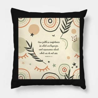 Hebrews 11:1 - Faith is Confidence, Bible Verse Pillow