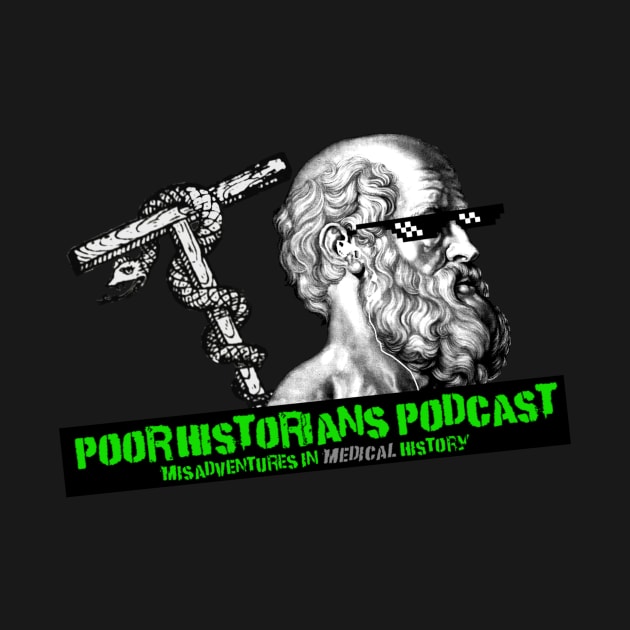 Hippocrates + Staff and Snake + Title by Poor Historians Podcast