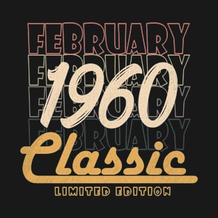 february 1960 birthday T-Shirt