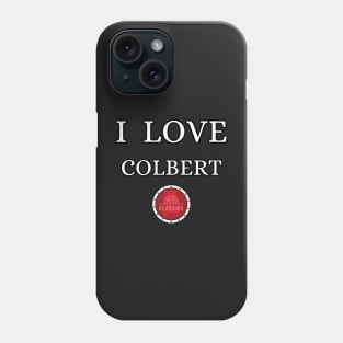 I LOVE COLBERT | Alabam county United state of america Phone Case