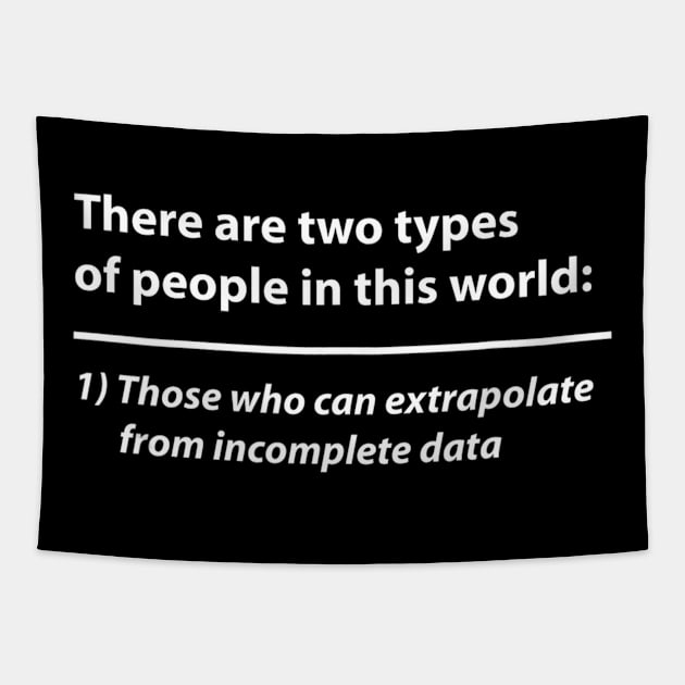 Incomplete Data funny Tee Gift Tapestry by LaurieAndrew