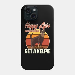 Happy Life Instructions: Get An Australian Kelpie Phone Case