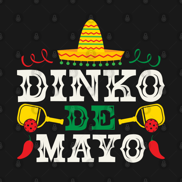 Pickleball Tournament Dinko De Mayo by Caskara