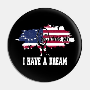 kings day i have a dreams Pin