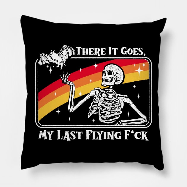 There It Goes My Last Flying Fuck Skeleton Funny Pillow by maddude