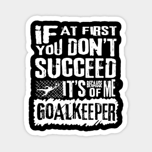 Funny Football Goalkeeper Quotes Magnet