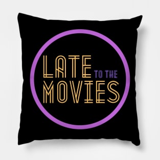 Late to the Movies Podcast Logo Pillow