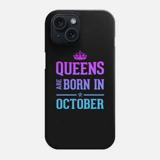 Queens are born in October Cool birthday and Halloween Gift Phone Case