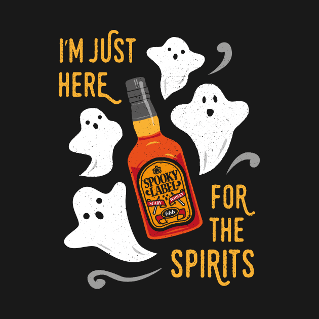 Funny I’m just here for the spirits Halloween Drinker by propellerhead