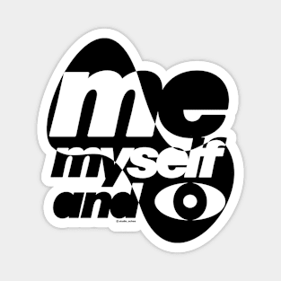 Studio Ochee Me myself and I Magnet