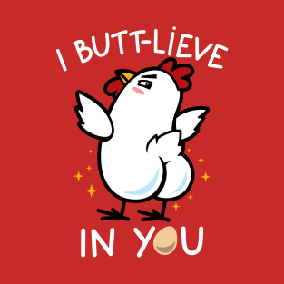 Funny Big Booty Cute Chicken Butt Inspirational Meme T-Shirt