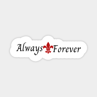 always and forever the originals mikaelson Magnet