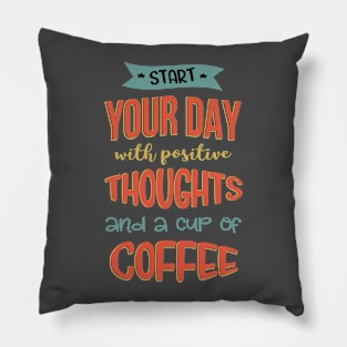 Start Your Day Pillow