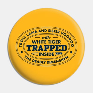 Trapped in the Deadly Dimension: Troll Lama, Sister Voodoo, and the White Tiger Pin