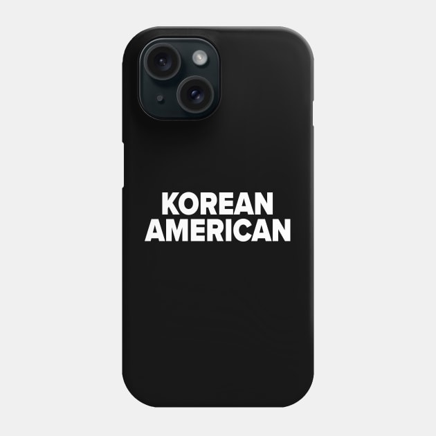 Korean American Phone Case by ProjectX23Red