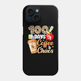 100 Days Of Coffee Chaos 100Th Day Of School Teacher Kid Phone Case