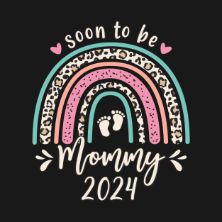 Mommy 2024 Soon To Be Mommy 2024 T-Shirt