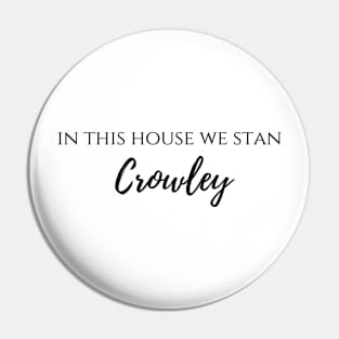 this house we stan Crowley supernatural Pin