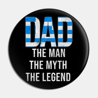 Greek Dad The Man The Myth The Legend - Gift for Greek Dad With Roots From Greek Pin