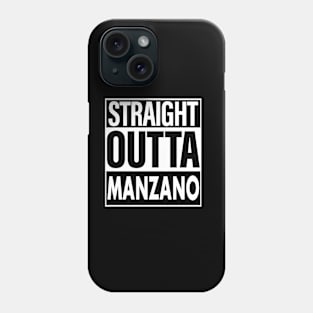 Manzano Name Straight Outta Manzano Phone Case