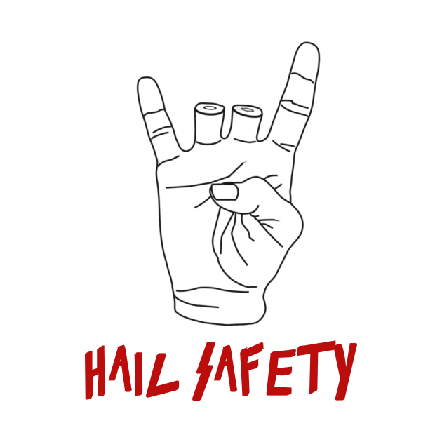 Hail Safety by SlimPickins