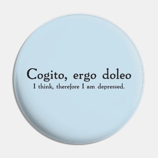 Depressed Philosopher Pin