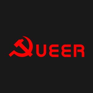 Queer Communist Hammer and Sickle Communism Symbol T-Shirt